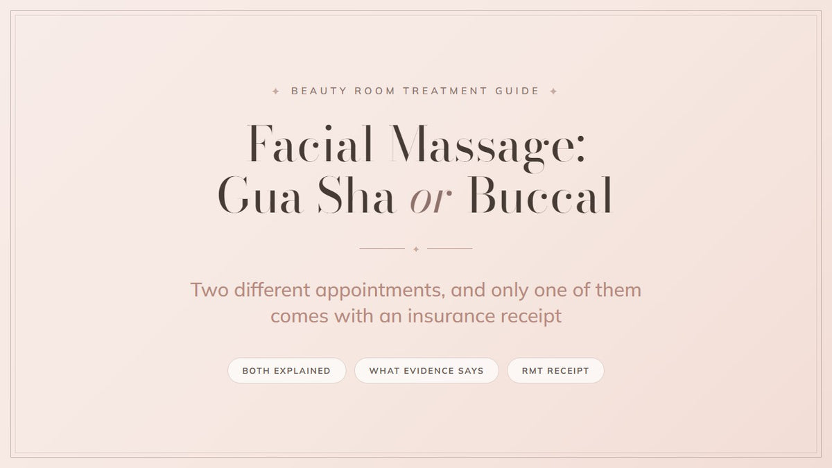 Beauty Room Toronto guide to facial massage, comparing the Gua Sha facial with registered buccal face massage
